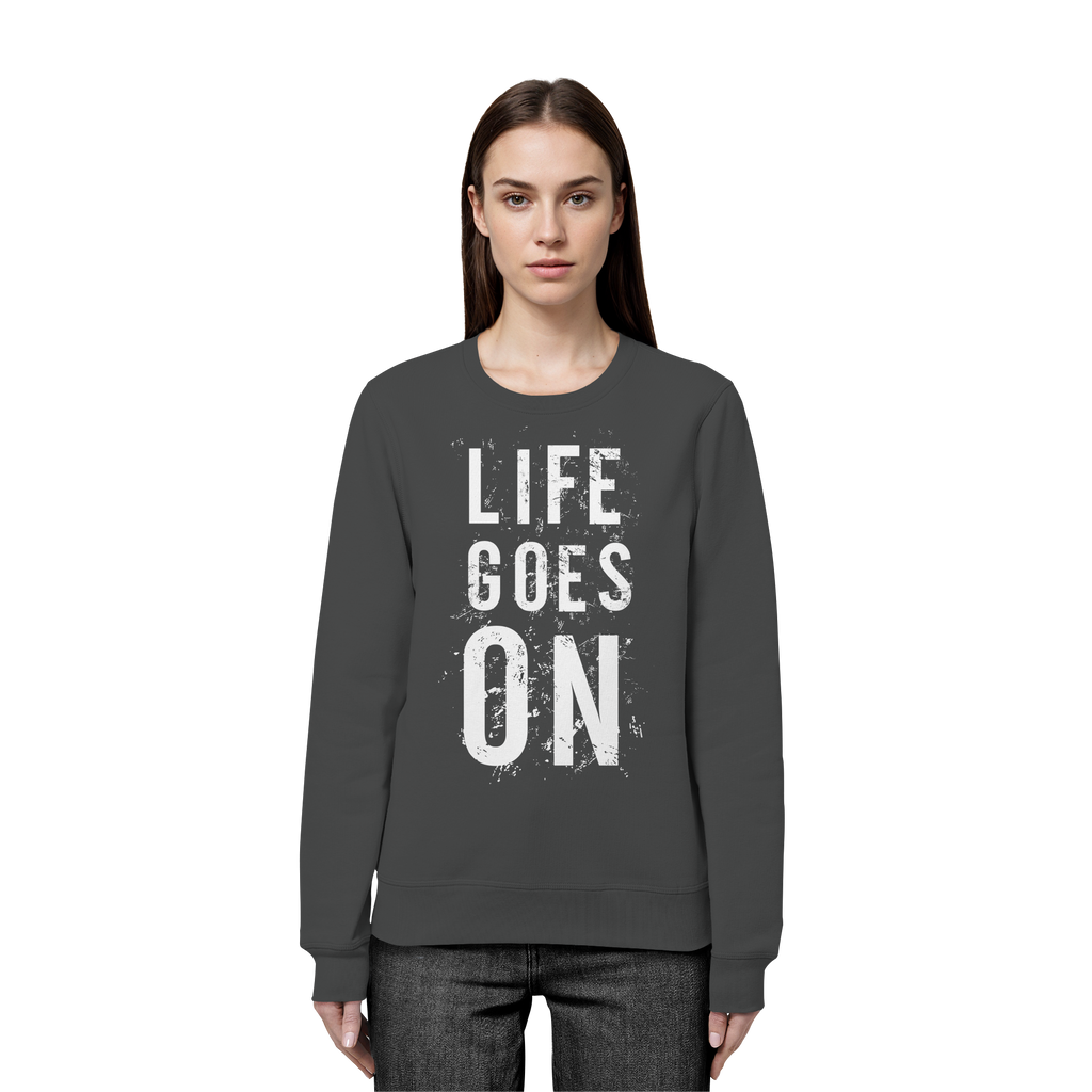 Statement-Sweatshirt • Life goes on • Bio-Unisex