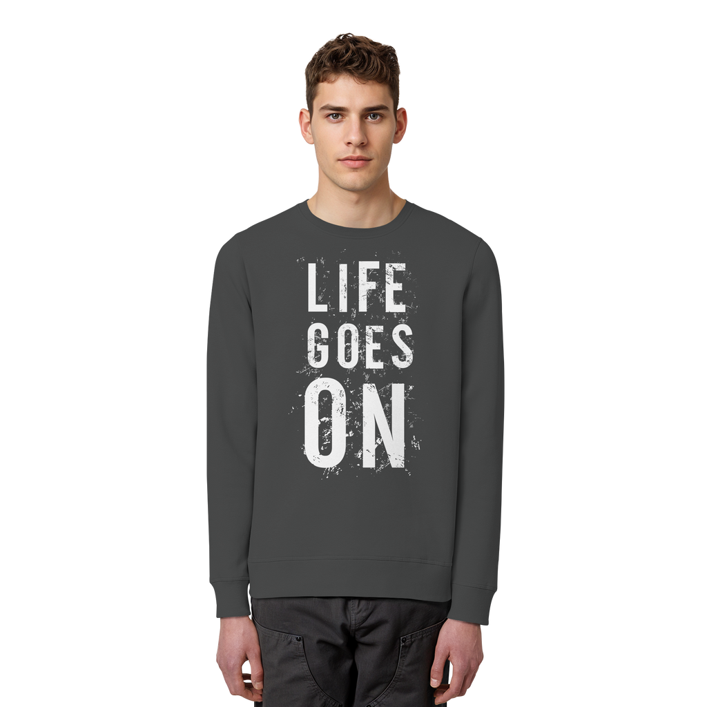 Statement-Sweatshirt • Life goes on • Bio-Unisex