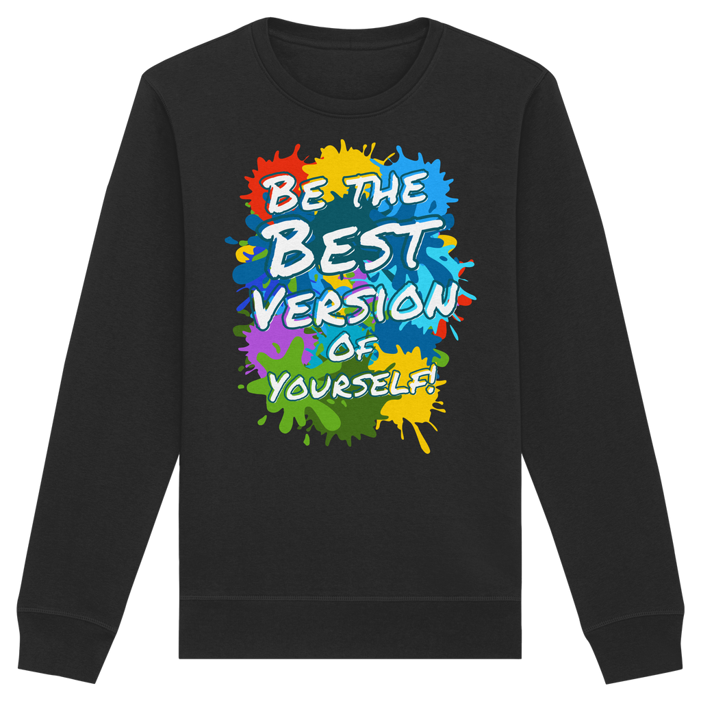Motivations-Sweatshirt • Be the best version of yourself • Bio-Unisex