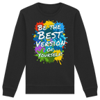 Motivations-Sweatshirt • Be the best version of yourself • Bio-Unisex