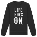 Statement-Sweatshirt • Life goes on • Bio-Unisex