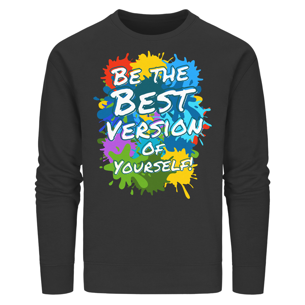 Motivations-Sweatshirt • Be the best version of yourself • Bio-Unisex