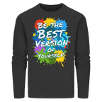 Motivations-Sweatshirt • Be the best version of yourself • Bio-Unisex