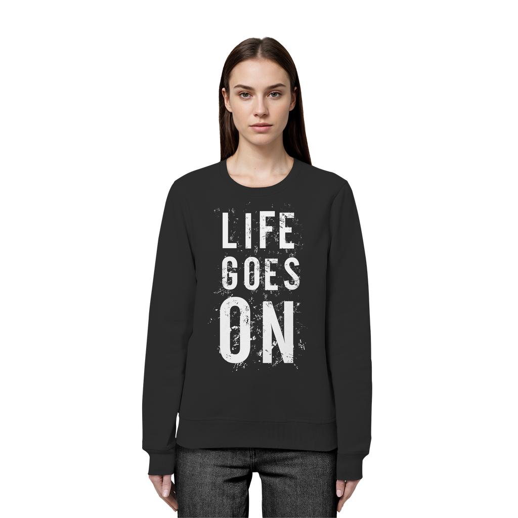 Statement-Sweatshirt • Life goes on • Bio-Unisex