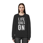 Statement-Sweatshirt • Life goes on • Bio-Unisex