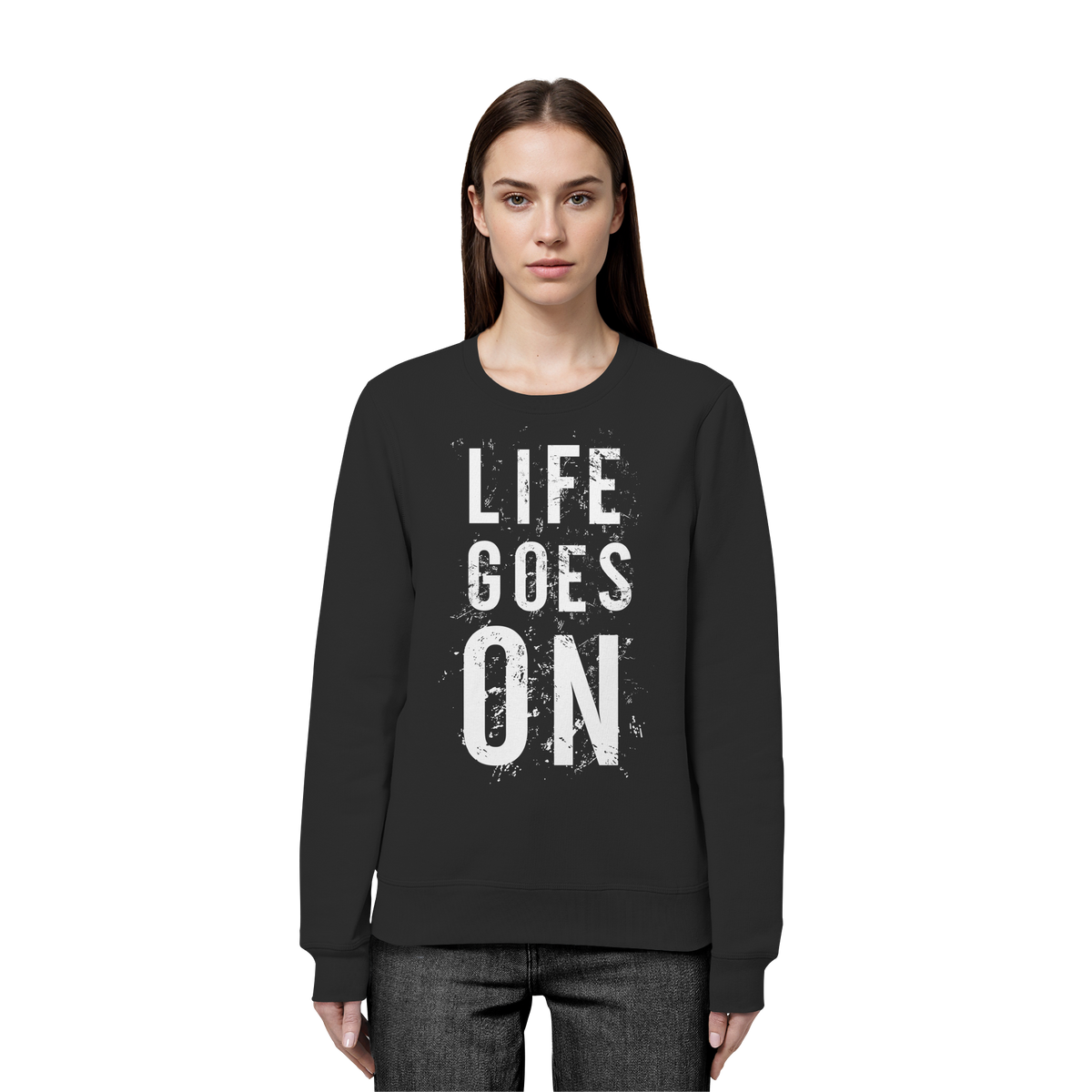 Statement-Sweatshirt • Life goes on • Bio-Unisex