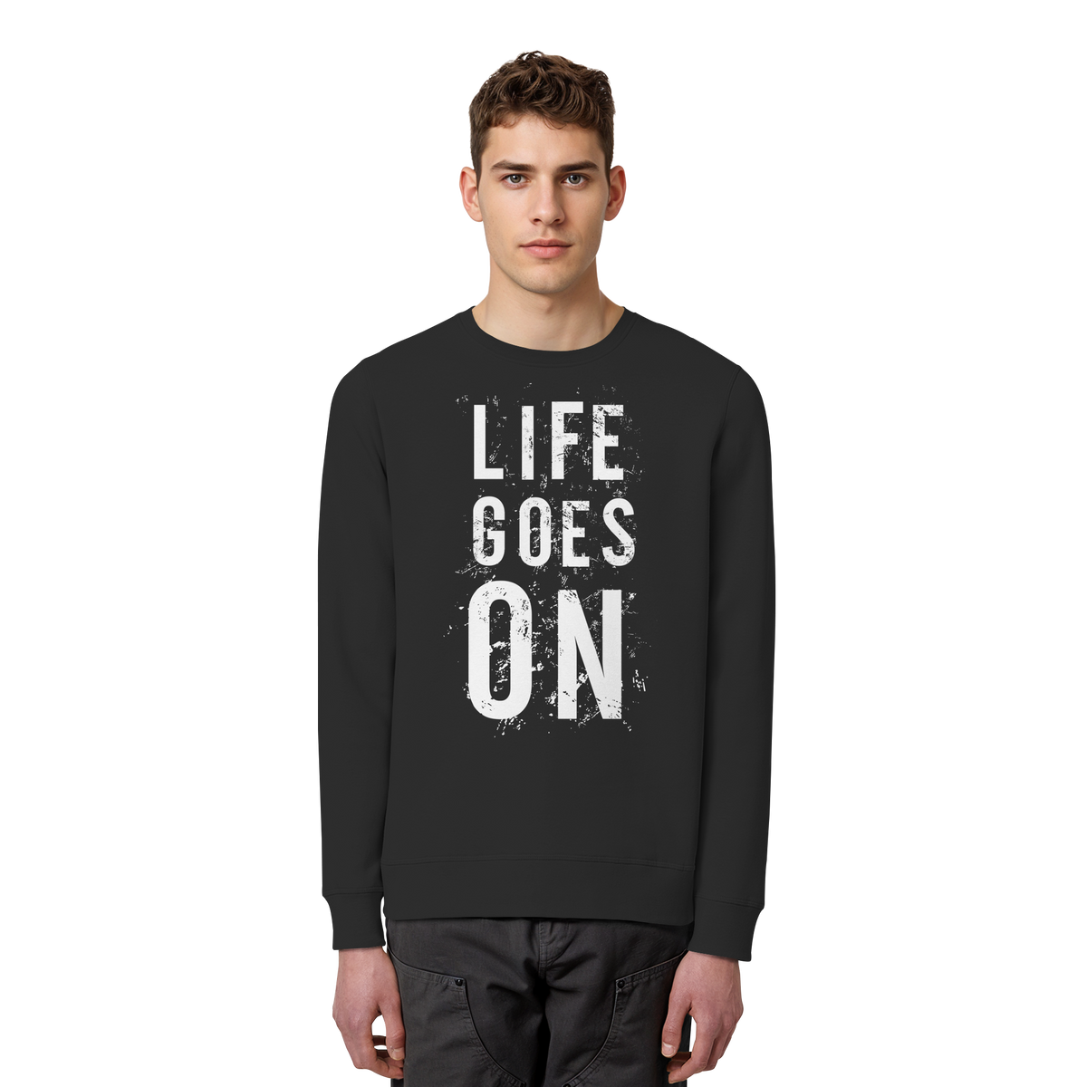 Statement-Sweatshirt • Life goes on • Bio-Unisex