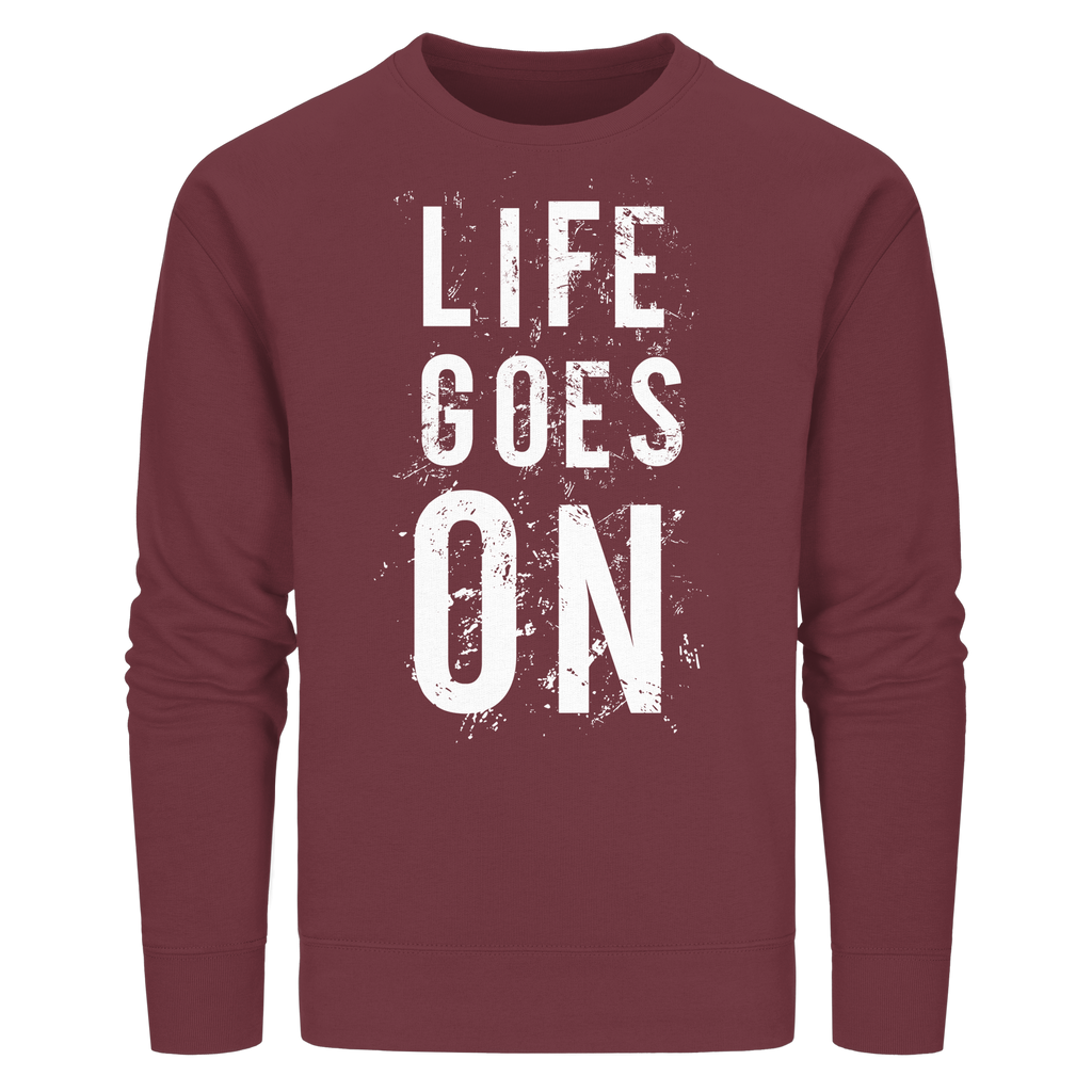 Statement-Sweatshirt • Life goes on • Bio-Unisex