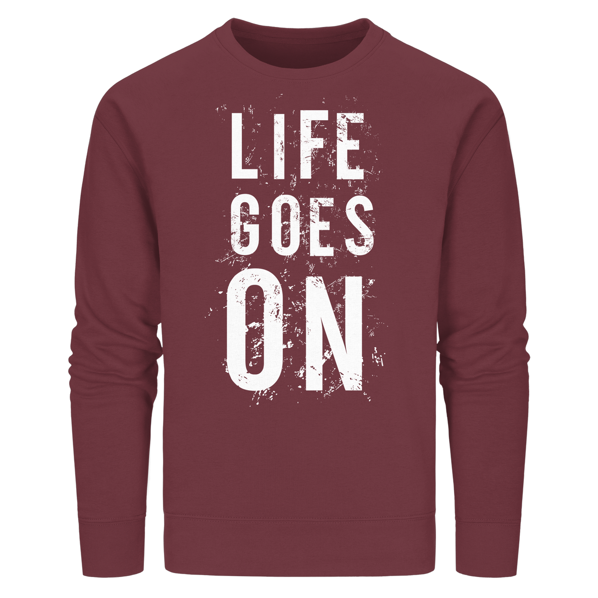 Statement-Sweatshirt • Life goes on • Bio-Unisex