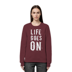 Statement-Sweatshirt • Life goes on • Bio-Unisex