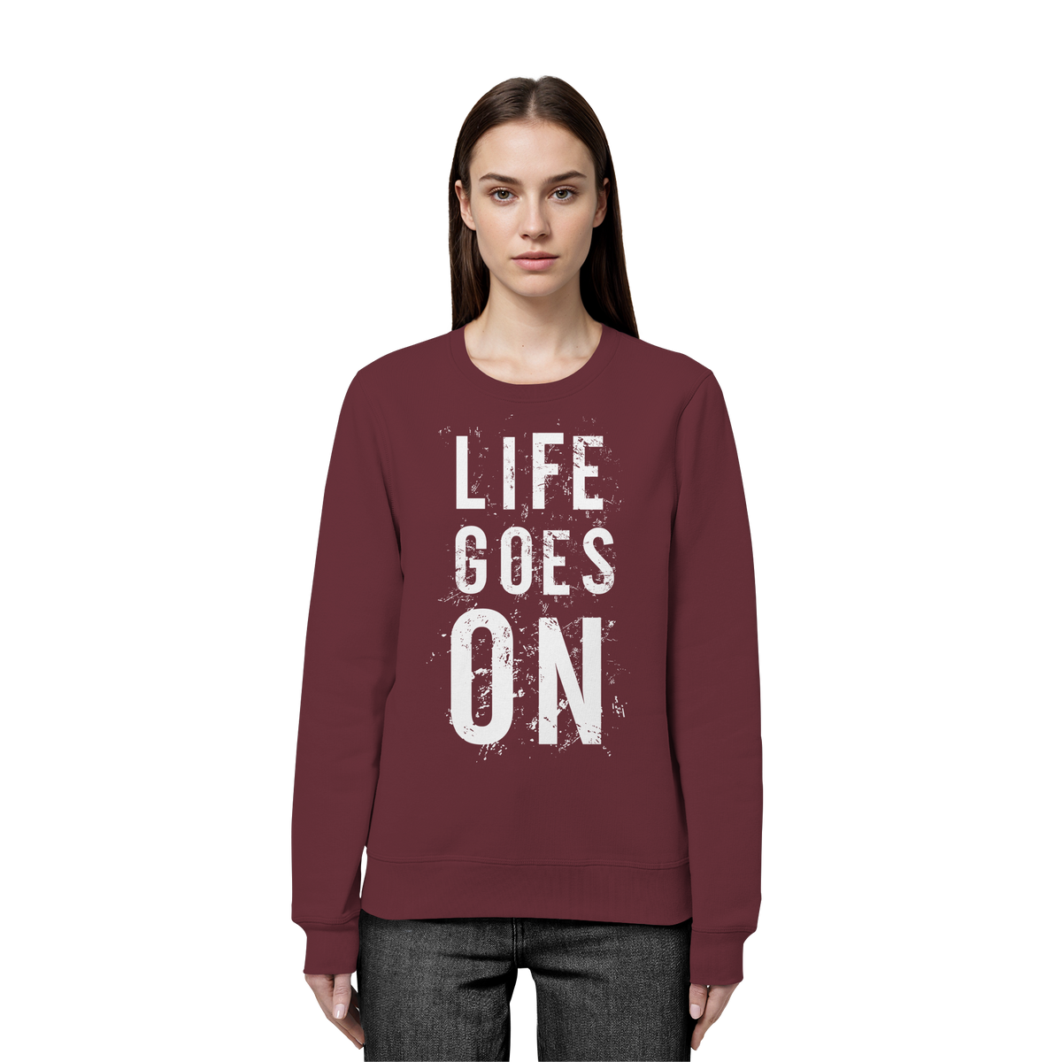 Statement-Sweatshirt • Life goes on • Bio-Unisex