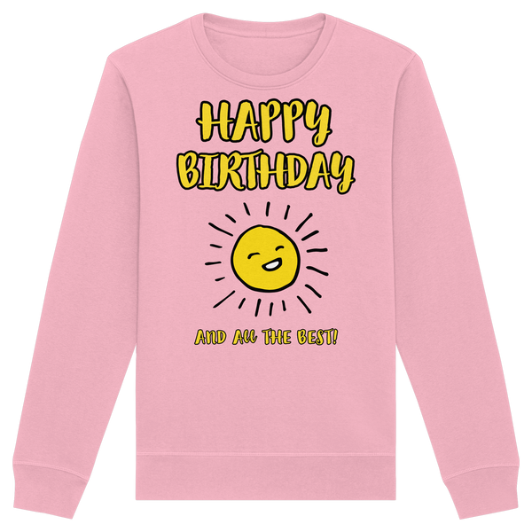 Geburtstags-Sweatshirt Happy Birthday and all the best • Bio-Unisex