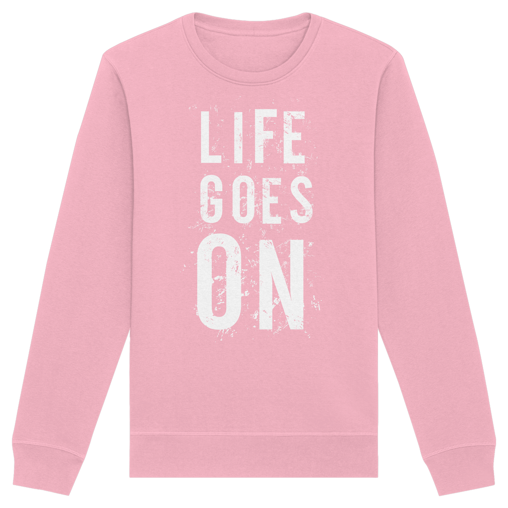 Statement-Sweatshirt • Life goes on • Bio-Unisex