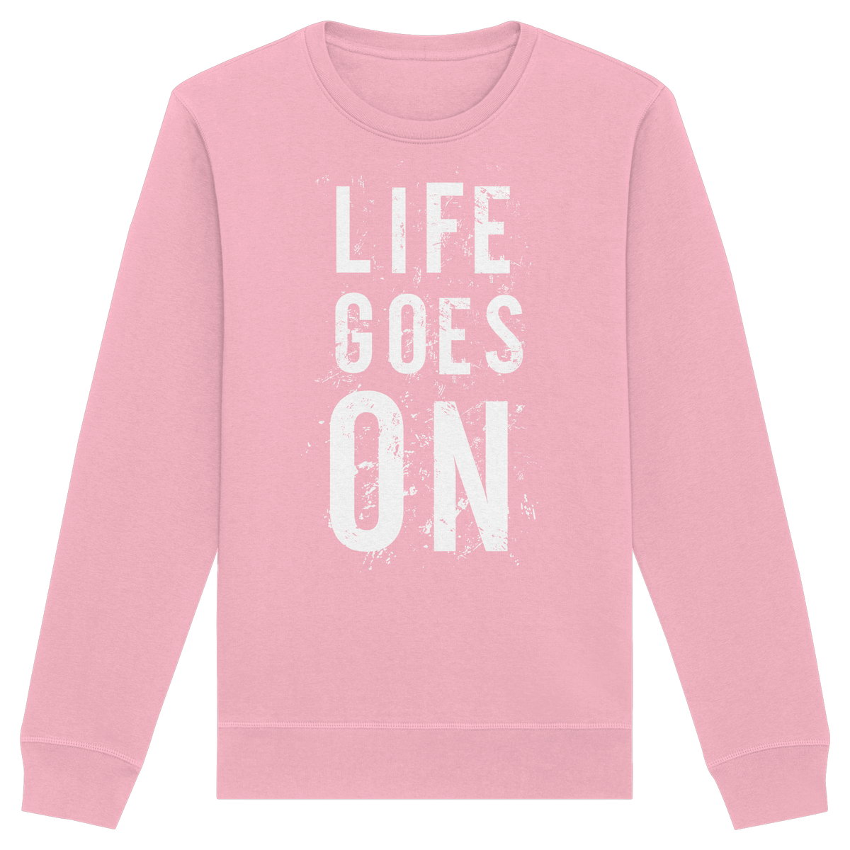Statement-Sweatshirt • Life goes on • Bio-Unisex