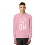 Statement-Sweatshirt • Life goes on • Bio-Unisex