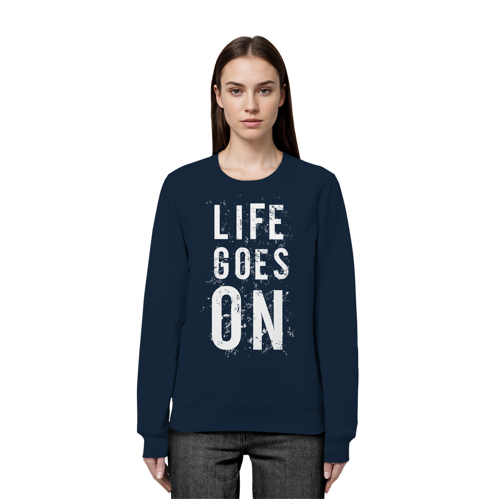 Statement-Sweatshirt • Life goes on • Bio-Unisex