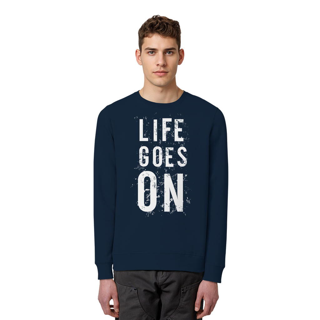Statement-Sweatshirt • Life goes on • Bio-Unisex