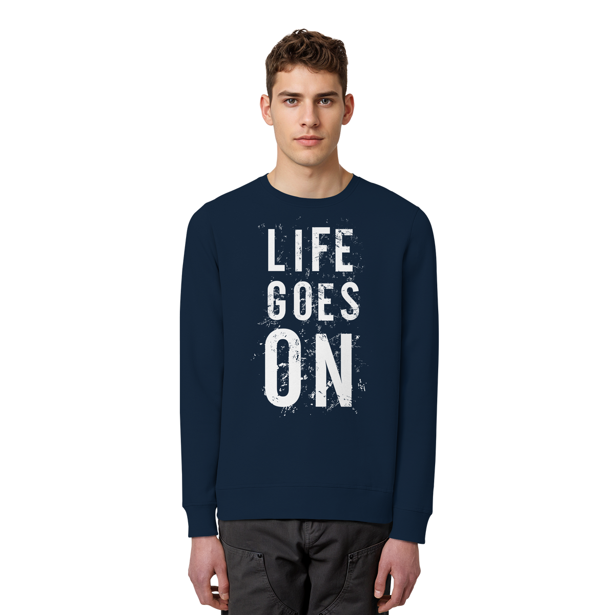 Statement-Sweatshirt • Life goes on • Bio-Unisex