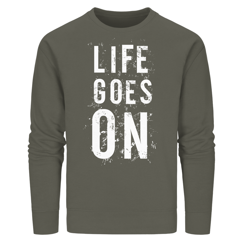 Statement-Sweatshirt • Life goes on • Bio-Unisex
