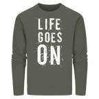Statement-Sweatshirt • Life goes on • Bio-Unisex