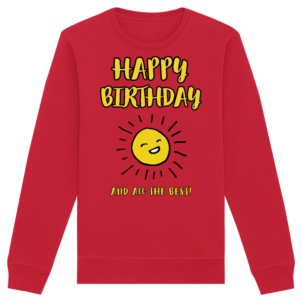 Geburtstags-Sweatshirt Happy Birthday and all the best • Bio-Unisex