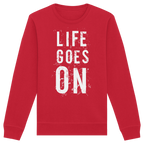 Statement-Sweatshirt • Life goes on • Bio-Unisex