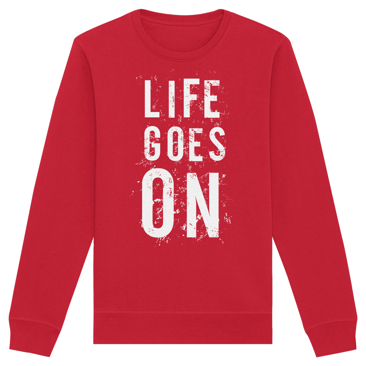 Statement-Sweatshirt • Life goes on • Bio-Unisex