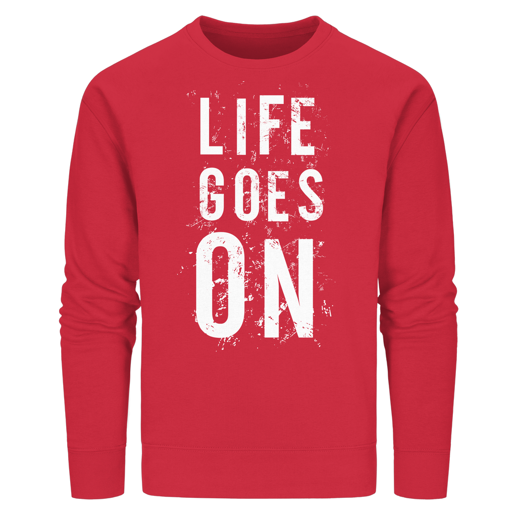 Statement-Sweatshirt • Life goes on • Bio-Unisex