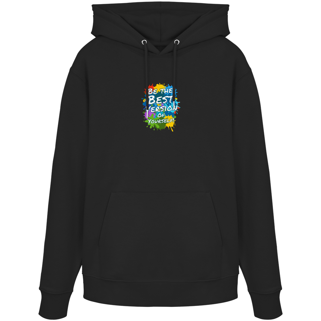 Motivations-Hoodie • Be the best version of yourself • Bio-Kapuzenpullover