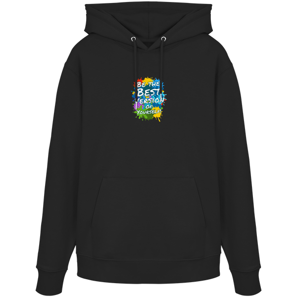 Motivations-Hoodie • Be the best version of yourself • Bio-Kapuzenpullover