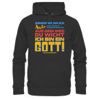Herren Hoodie mit Spruch • Aus dem Weg du Wicht, ich bin ein Gott • Bio-Kapuzenpullover