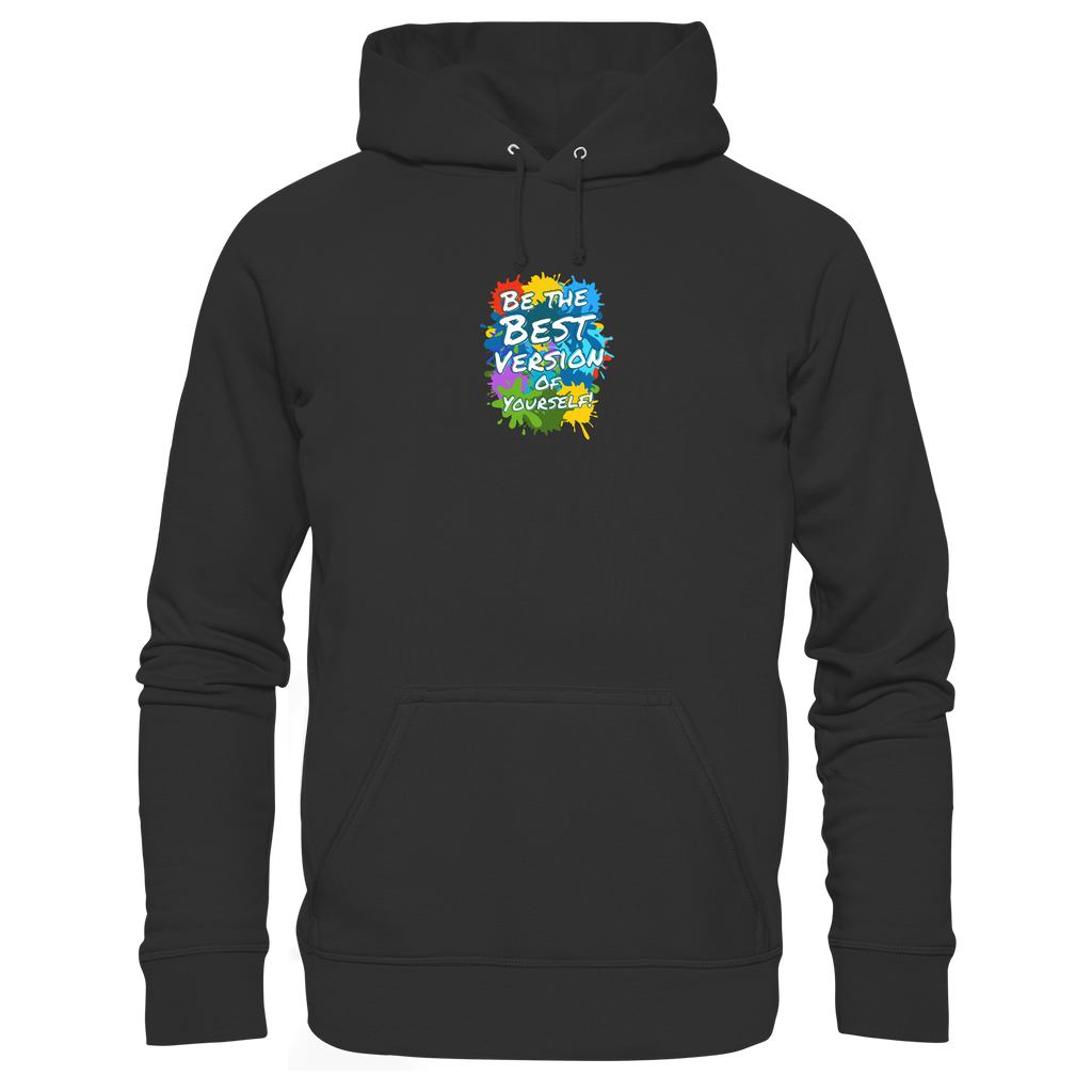 Motivations-Hoodie • Be the best version of yourself • Bio-Kapuzenpullover