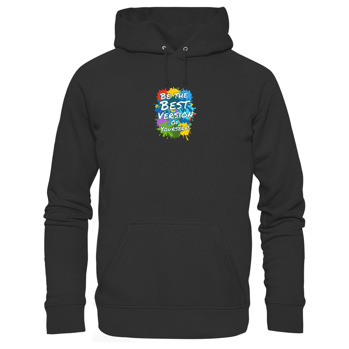 Motivations-Hoodie • Be the best version of yourself • Bio-Kapuzenpullover