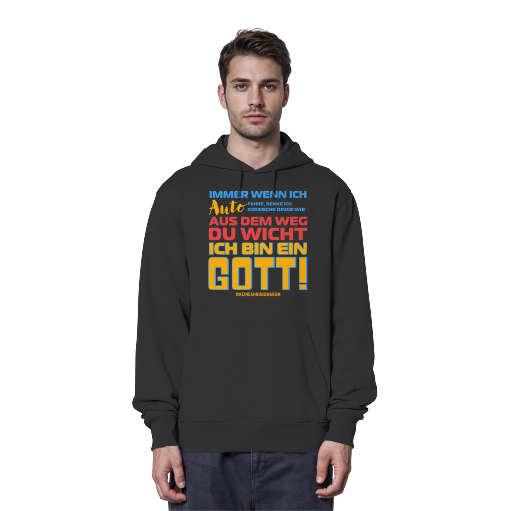 Herren Hoodie mit Spruch • Aus dem Weg du Wicht, ich bin ein Gott • Bio-Kapuzenpullover