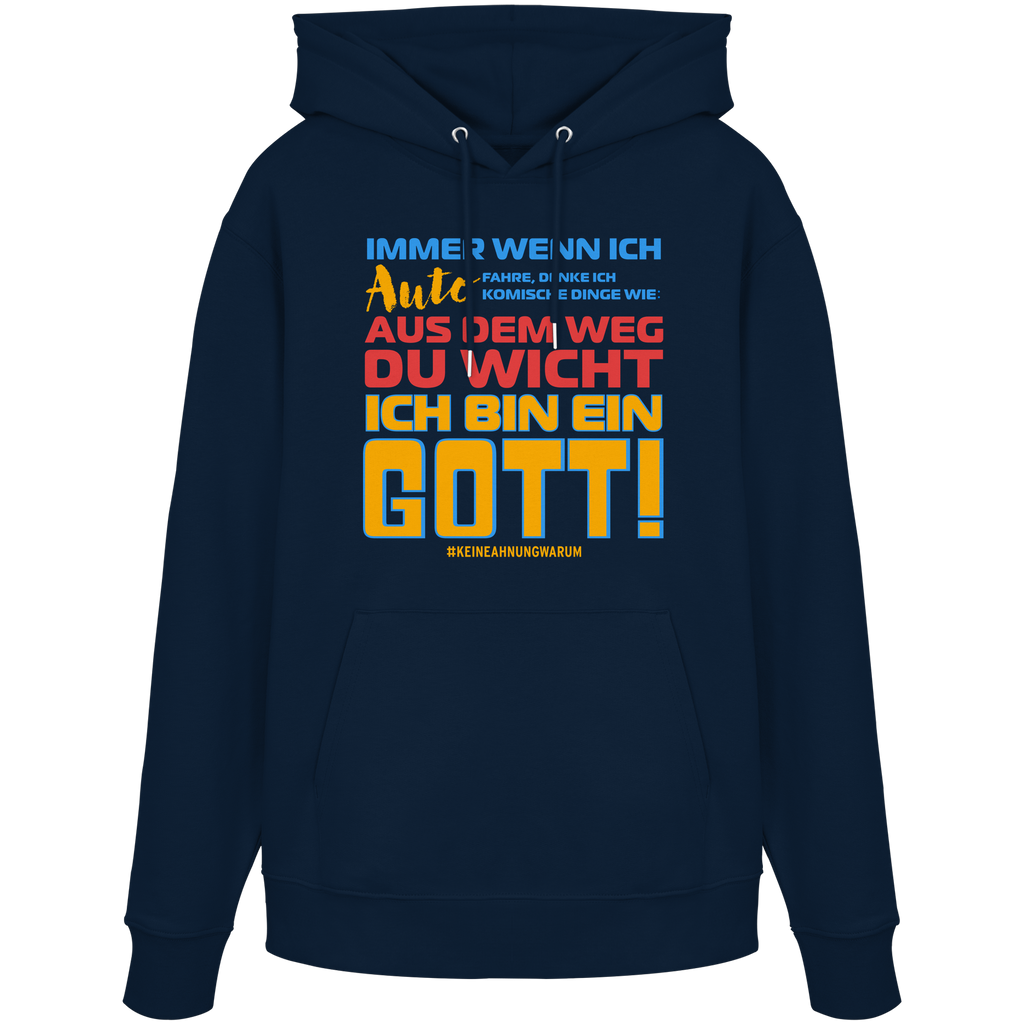 Herren Hoodie mit Spruch • Aus dem Weg du Wicht, ich bin ein Gott • Bio-Kapuzenpullover