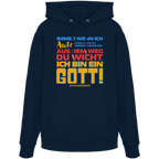 Herren Hoodie mit Spruch • Aus dem Weg du Wicht, ich bin ein Gott • Bio-Kapuzenpullover