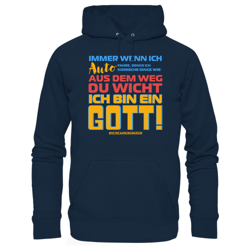 Herren Hoodie mit Spruch • Aus dem Weg du Wicht, ich bin ein Gott • Bio-Kapuzenpullover
