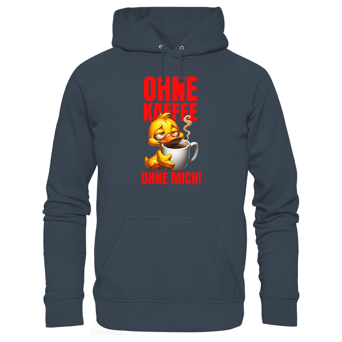 Lustiger Hoodie mit Ente • Ohne Kaffee, ohne mich! • Bio-Kapuzenpullover