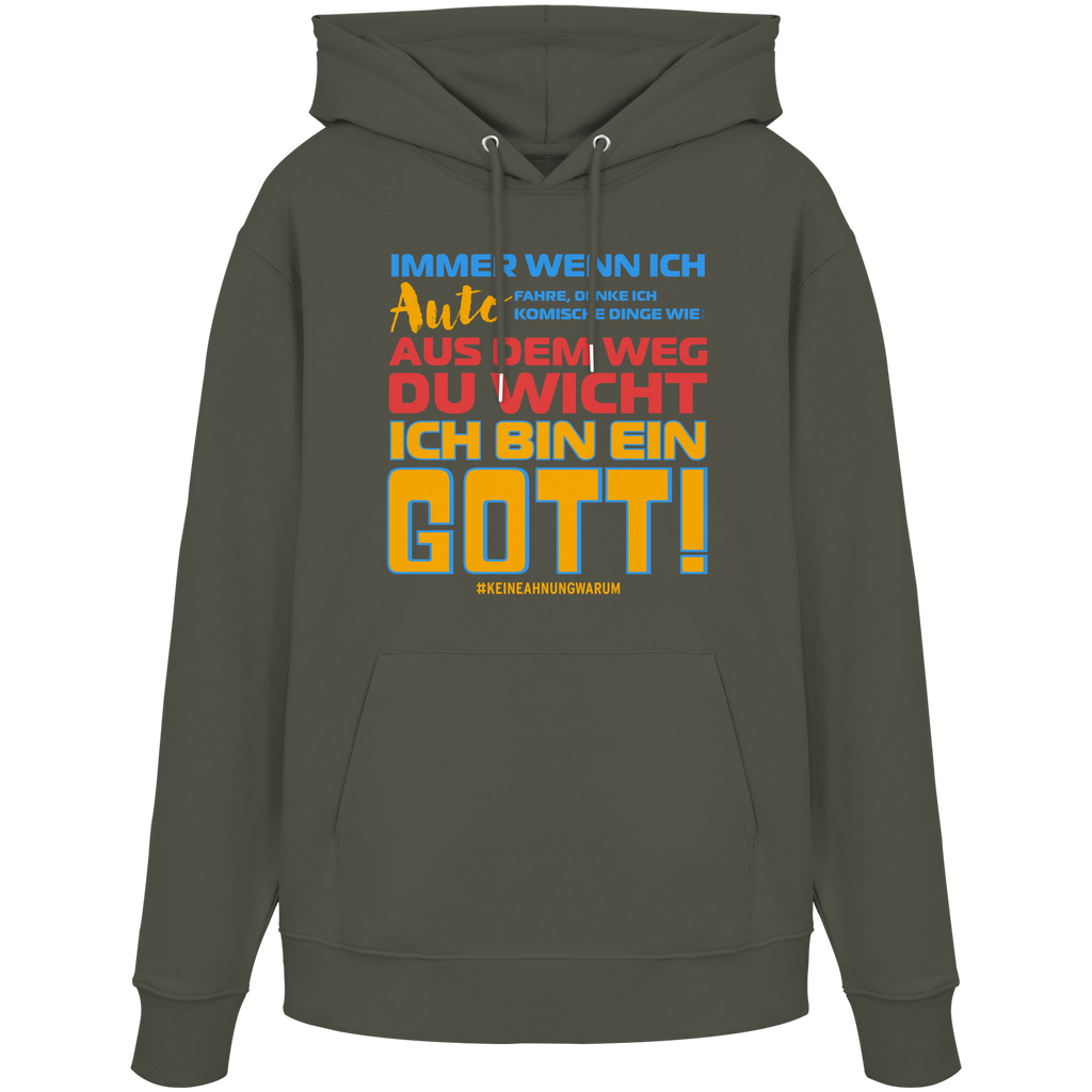 Herren Hoodie mit Spruch • Aus dem Weg du Wicht, ich bin ein Gott • Bio-Kapuzenpullover