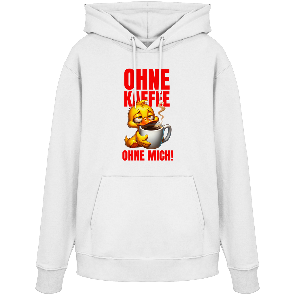 Lustiger Hoodie mit Ente • Ohne Kaffee, ohne mich! • Bio-Kapuzenpullover
