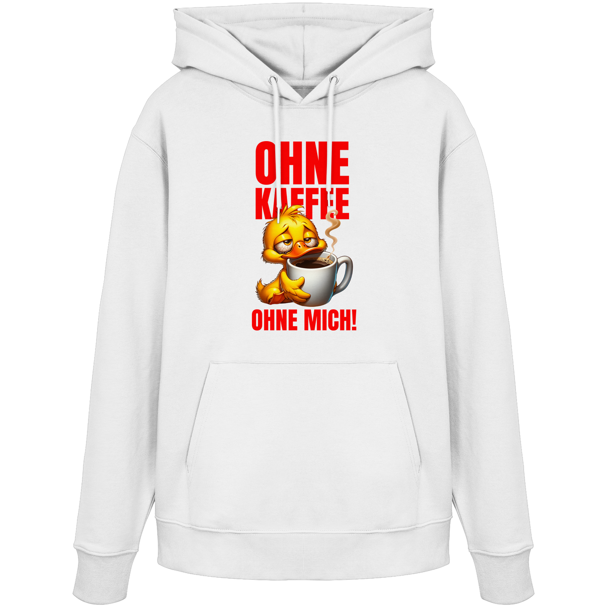 Lustiger Hoodie mit Ente • Ohne Kaffee, ohne mich! • Bio-Kapuzenpullover
