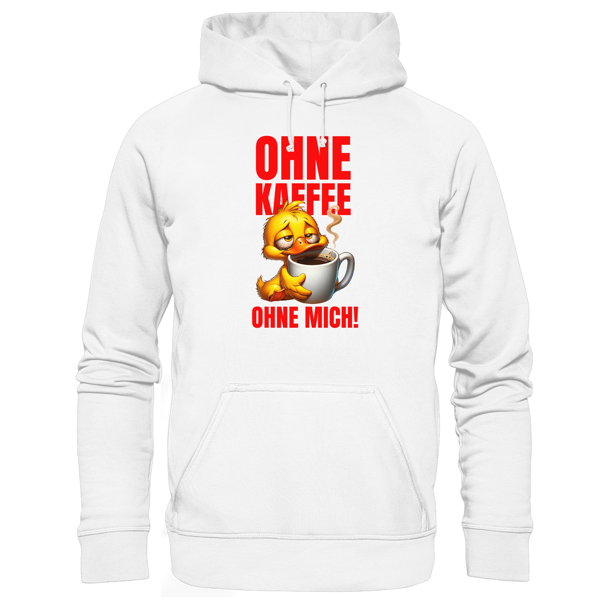 Lustiger Hoodie mit Ente • Ohne Kaffee, ohne mich! • Bio-Kapuzenpullover