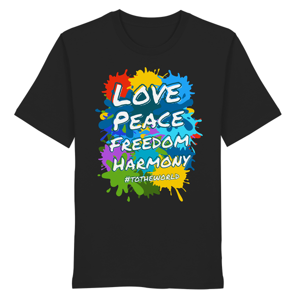 Peace-Shirt • Love Peace Freedom Harmony • Bio-Unisex-T-Shirt
