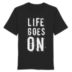 Statement-Shirt • Life goes on • Bio-Unisex-Shirt