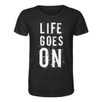 Statement-Shirt • Life goes on • Bio-Unisex-Shirt