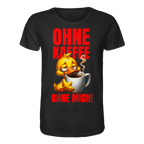 Lustiges T-Shirt mit Ente • Ohne Kaffee, ohne mich! • Bio-Unisex-Shirt