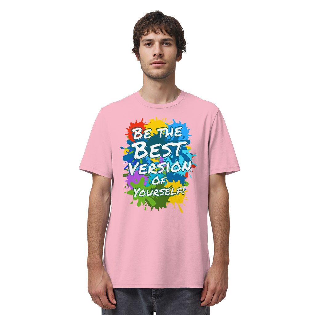 Motivations-Shirt • Be the best version of yourself • Bio-Unisex-T-Shirt