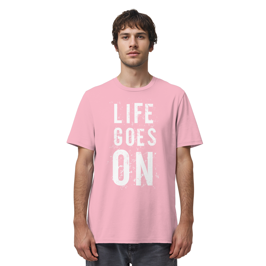 Statement-Shirt • Life goes on • Bio-Unisex-Shirt