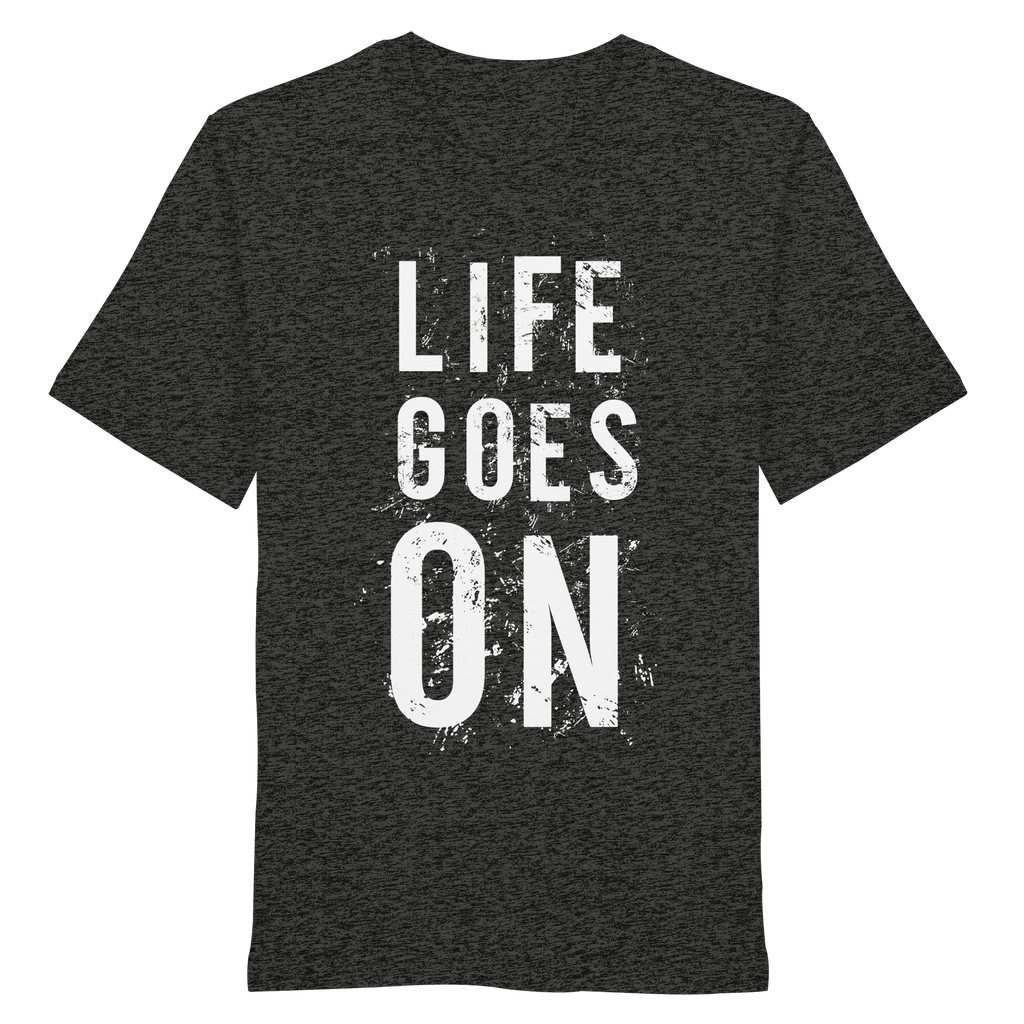 Statement-Shirt • Life goes on • Bio-Unisex-Shirt