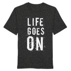 Statement-Shirt • Life goes on • Bio-Unisex-Shirt